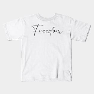 FREEDOM Kids T-Shirt